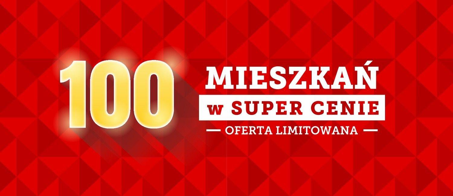 100 mieszkań w super cenach!