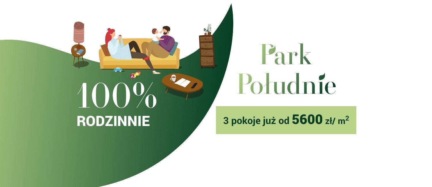 Park Południe - 3 pokojowe mieszkania z zielonym parkiem