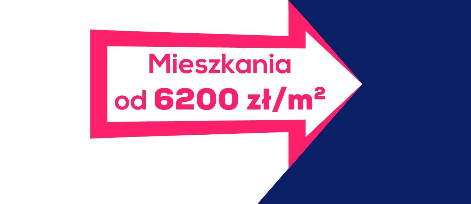 Mieszkania od 6200 zł/m2