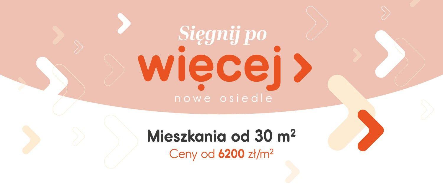 Sięgnij po Więcej - nowe osiedle