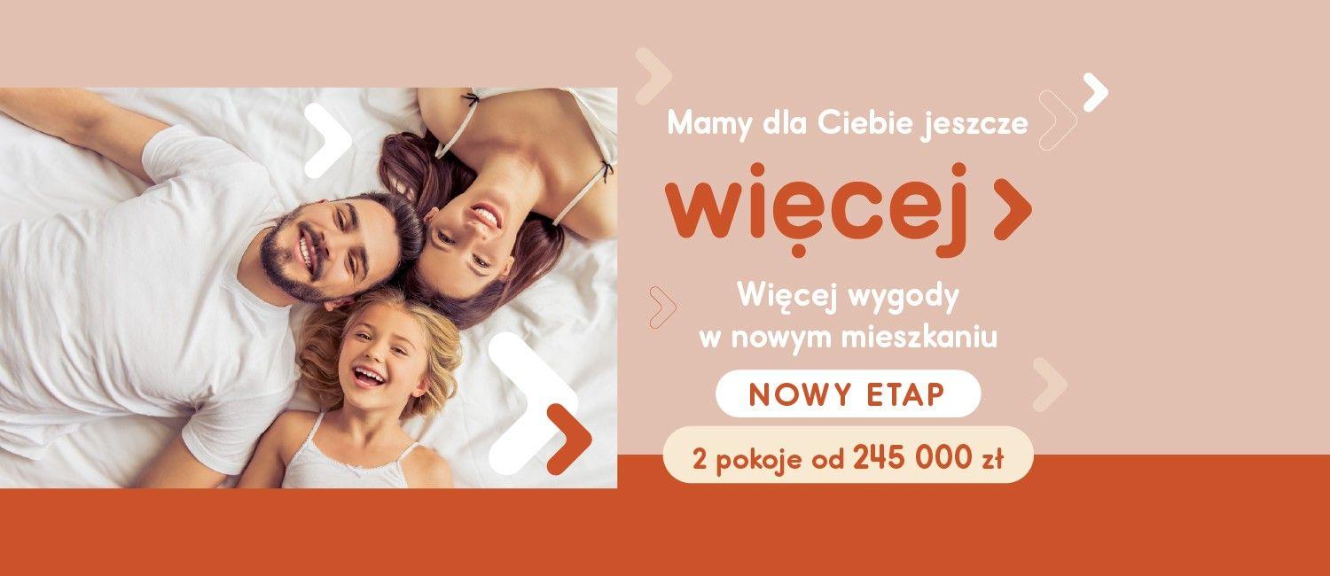 NOWY ETAP osiedla WIĘCEJ. 2 pokoje od 245 000 zł