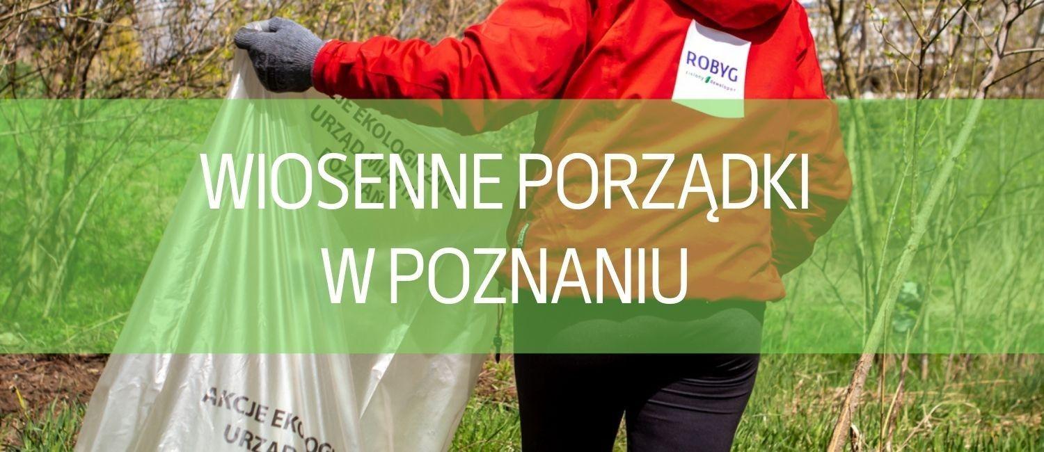 Wiosenne porządki w Poznaniu