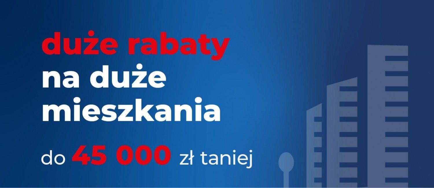 Duże rabaty.. na duże mieszkania!