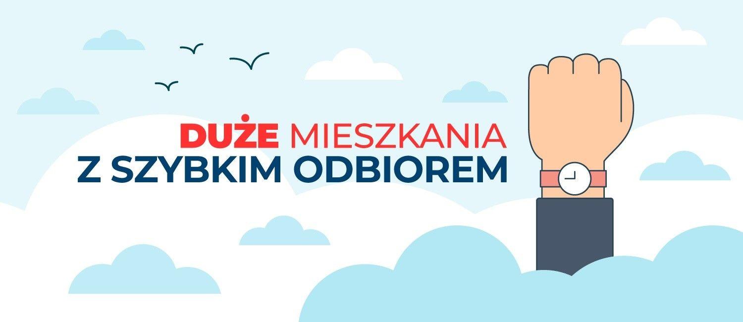 Duże mieszkania z szybkim odbiorem!