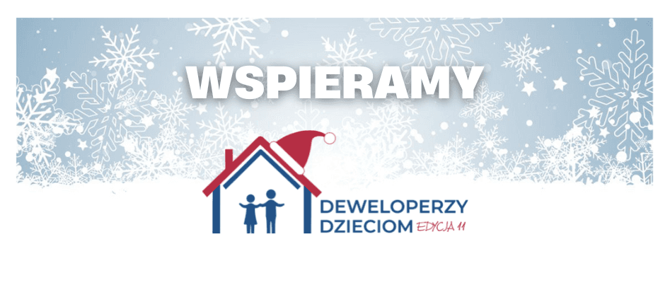 XI edycja akcji Deweloperzy Dzieciom - wpieramy!