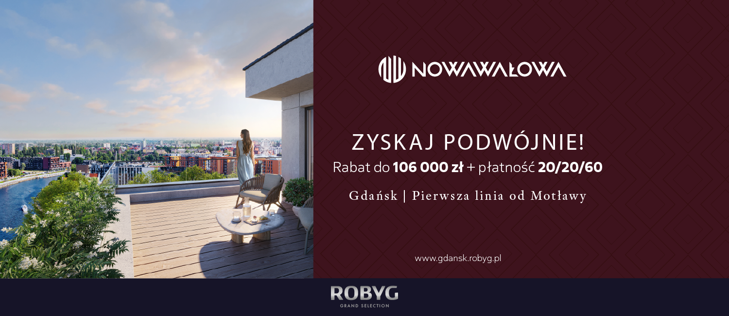 Nowa Wałowa - zyskaj podwójnie!