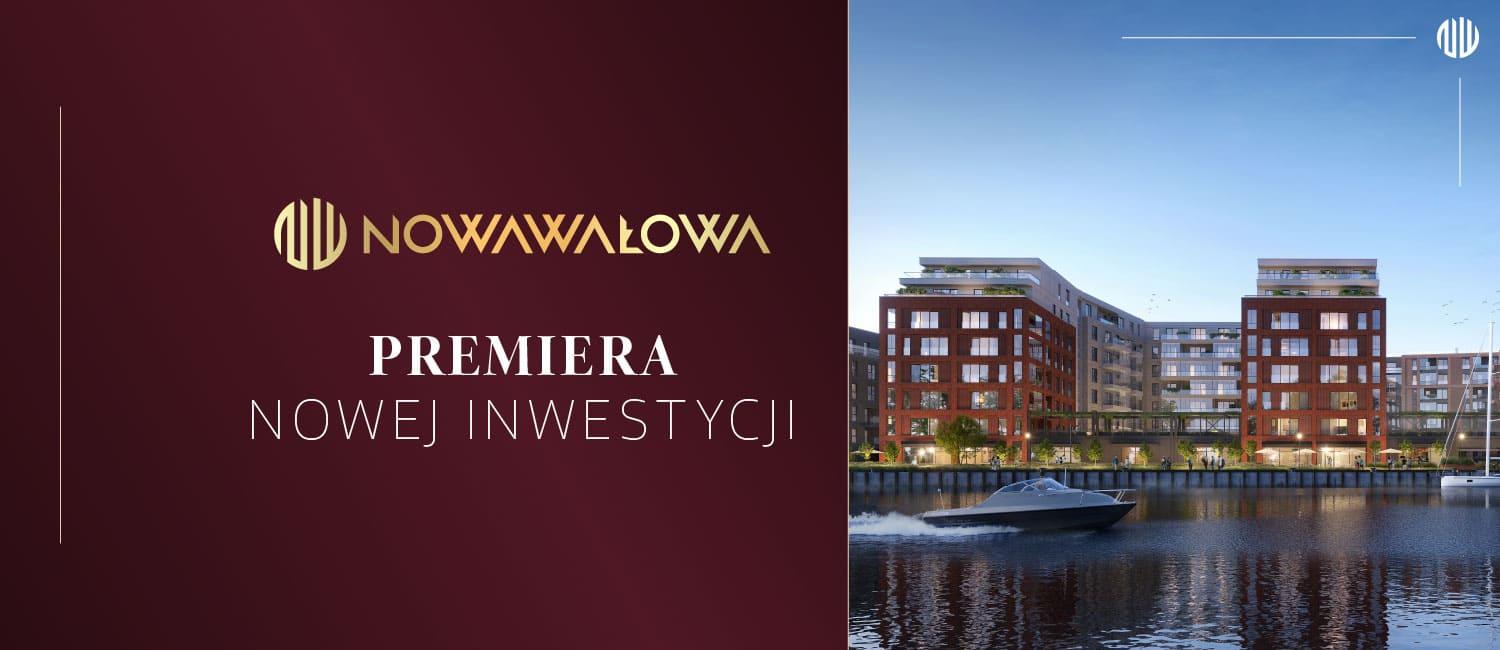 Nowa Wałowa - premiera nowej inwestycji