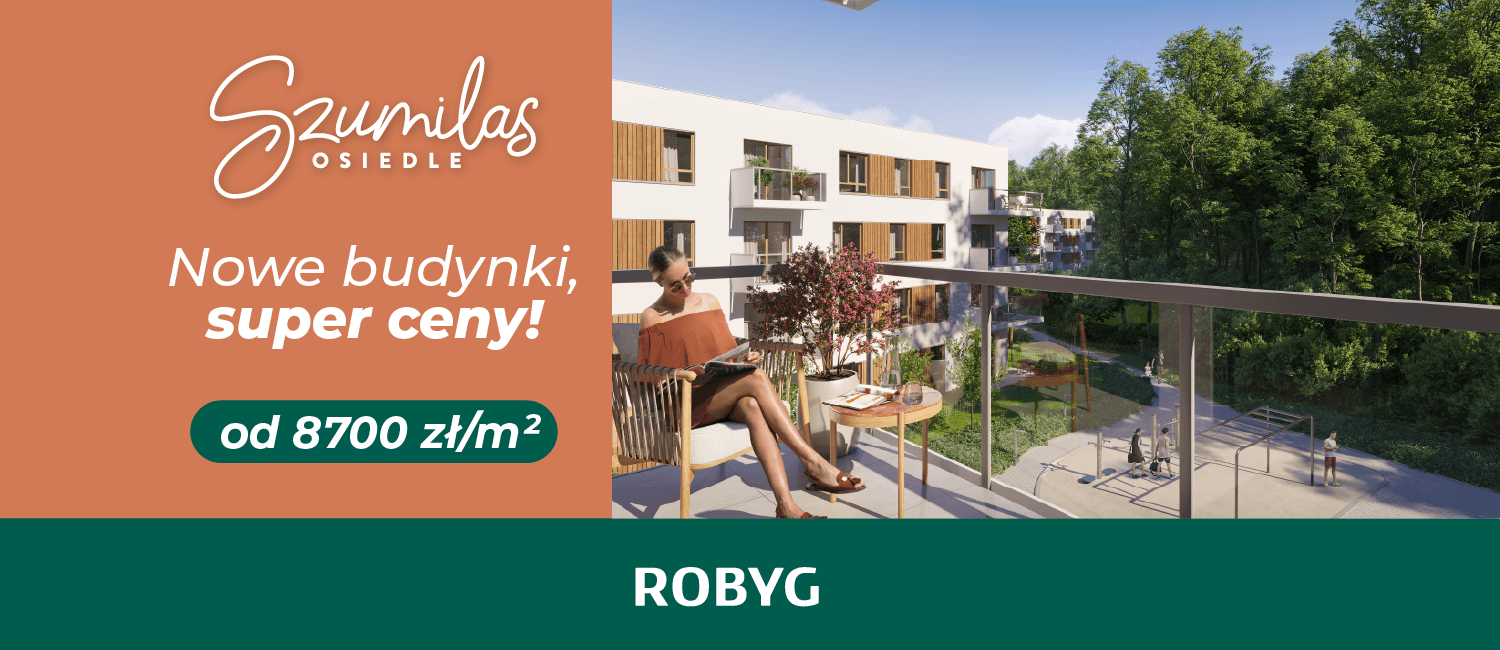 Szumilas - nowe budynki, super ceny!