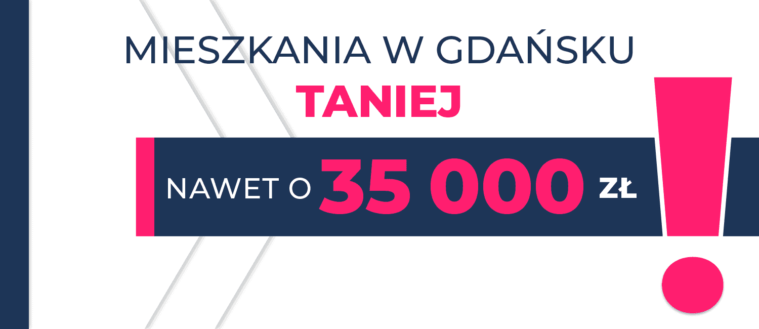 Mieszkania w Gdańsku taniej nawet o 35 000 zł!