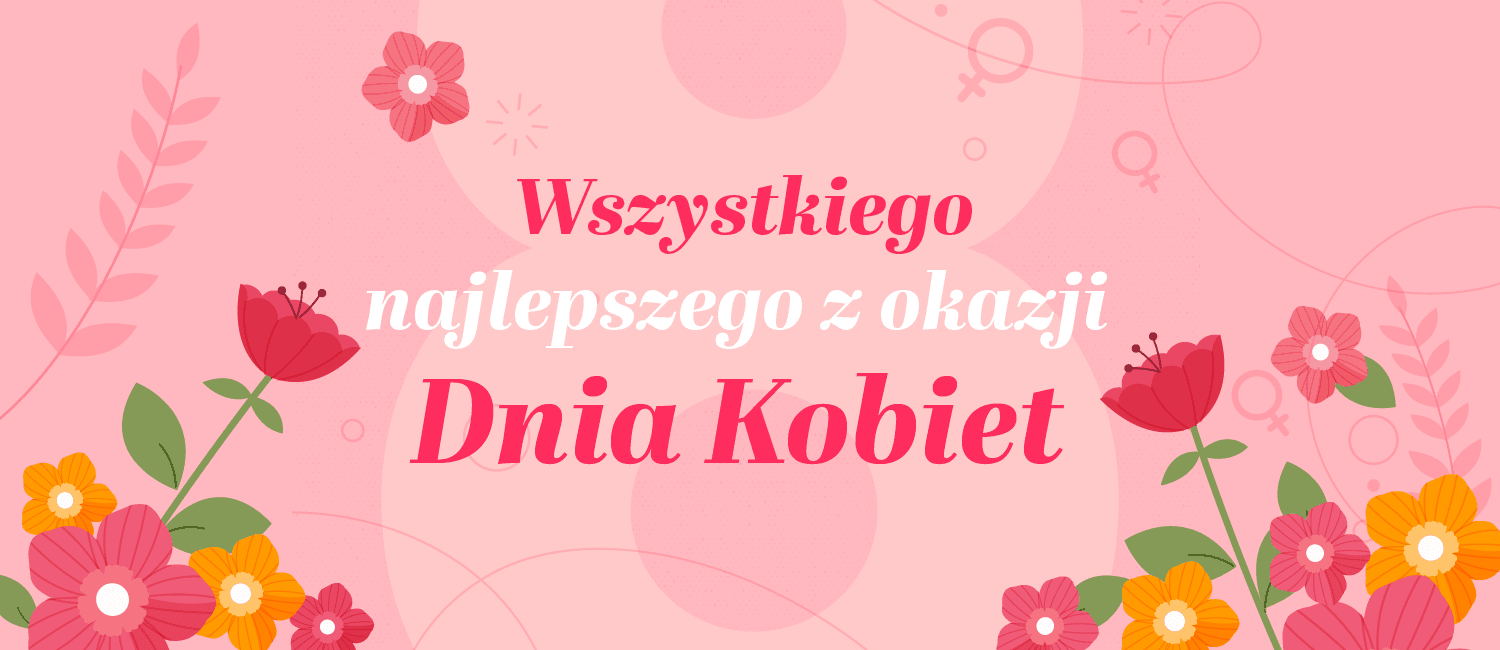 Życzenia z okazji Dnia Kobiet