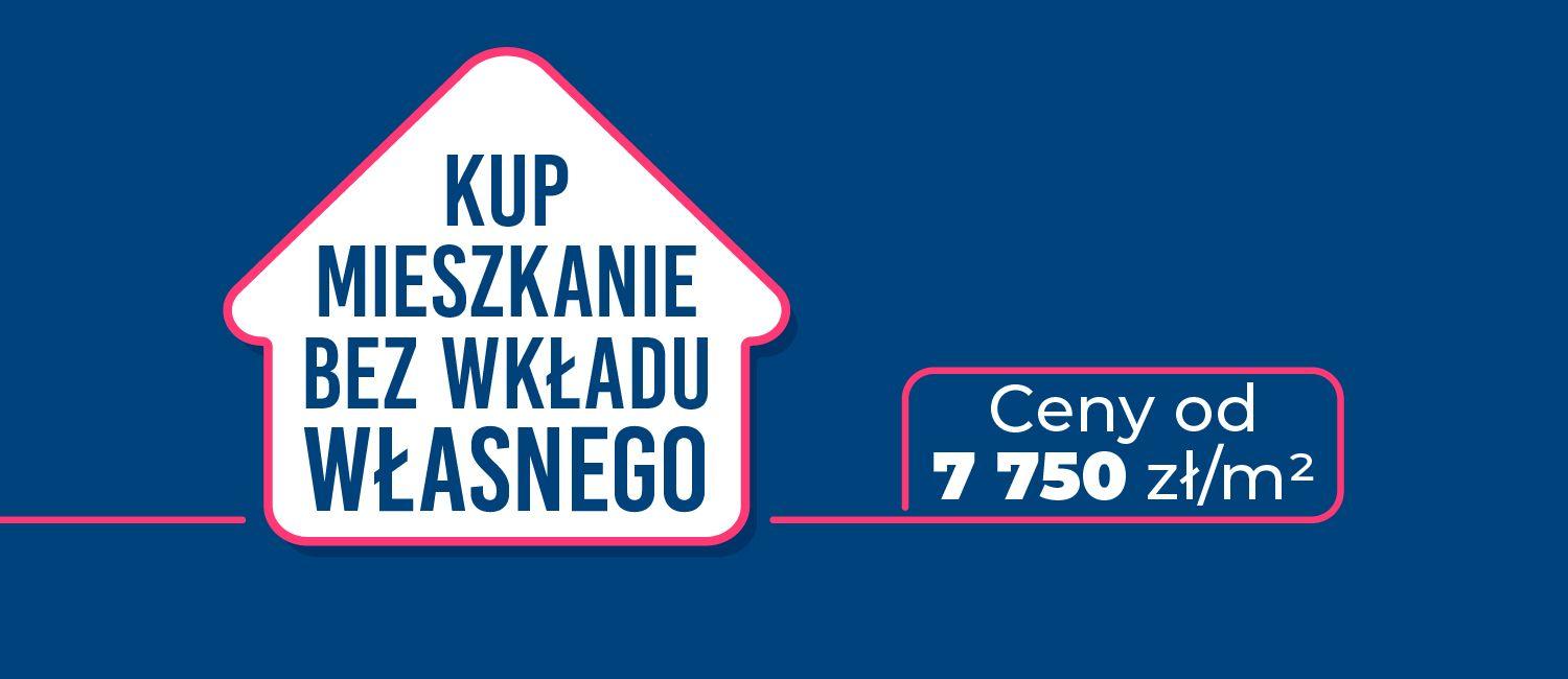 Mieszkanie bez wkładu własnego – skorzystaj już dzisiaj!