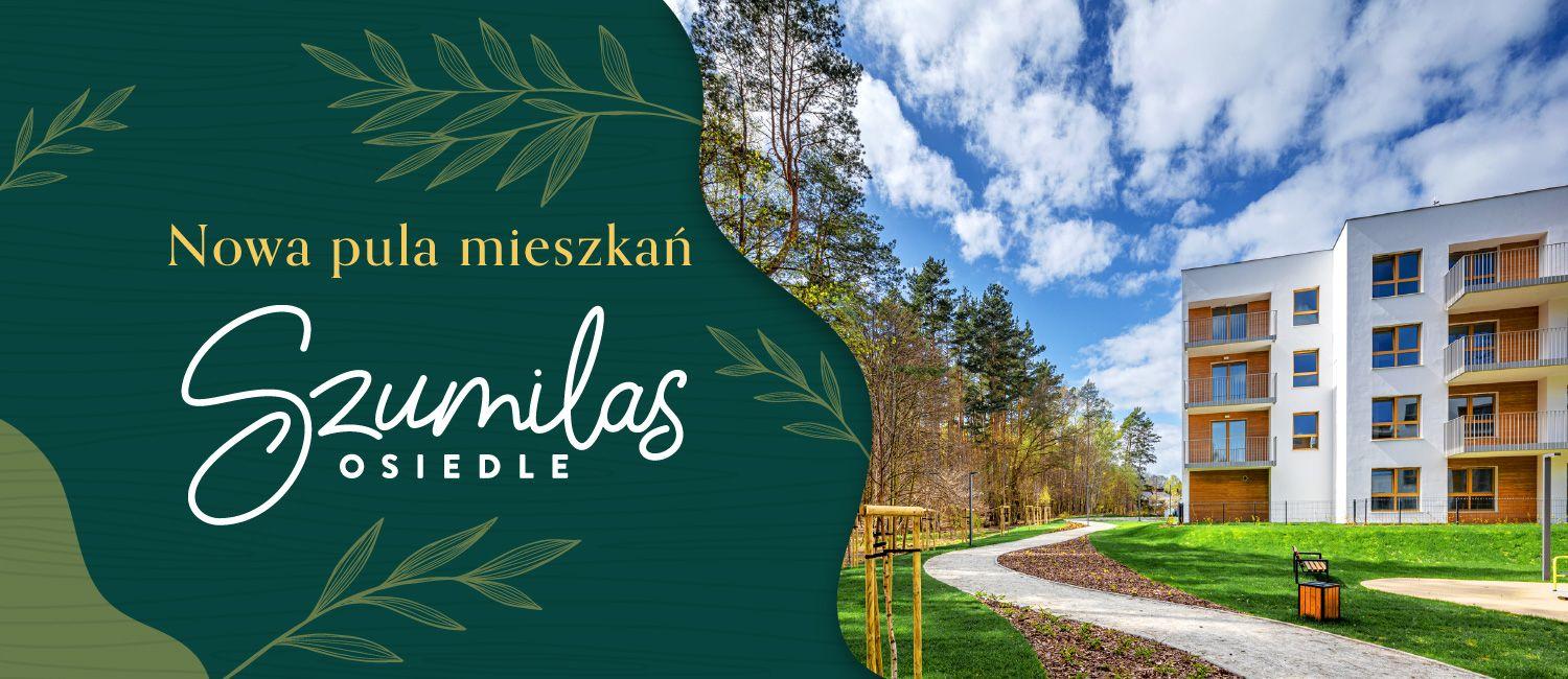 Szumilas - nowa pula mieszkań!