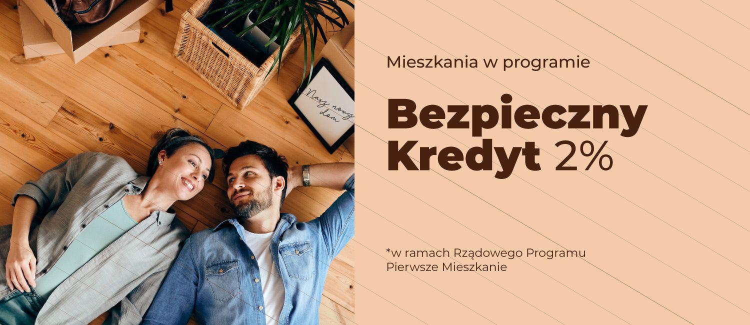 Mieszkania w programie Bezpieczny Kredyt 2%