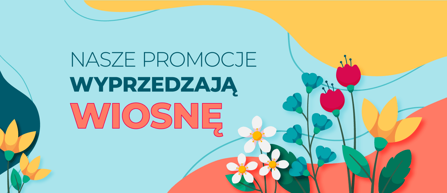 Nasze promocje wyprzedzają wiosnę!