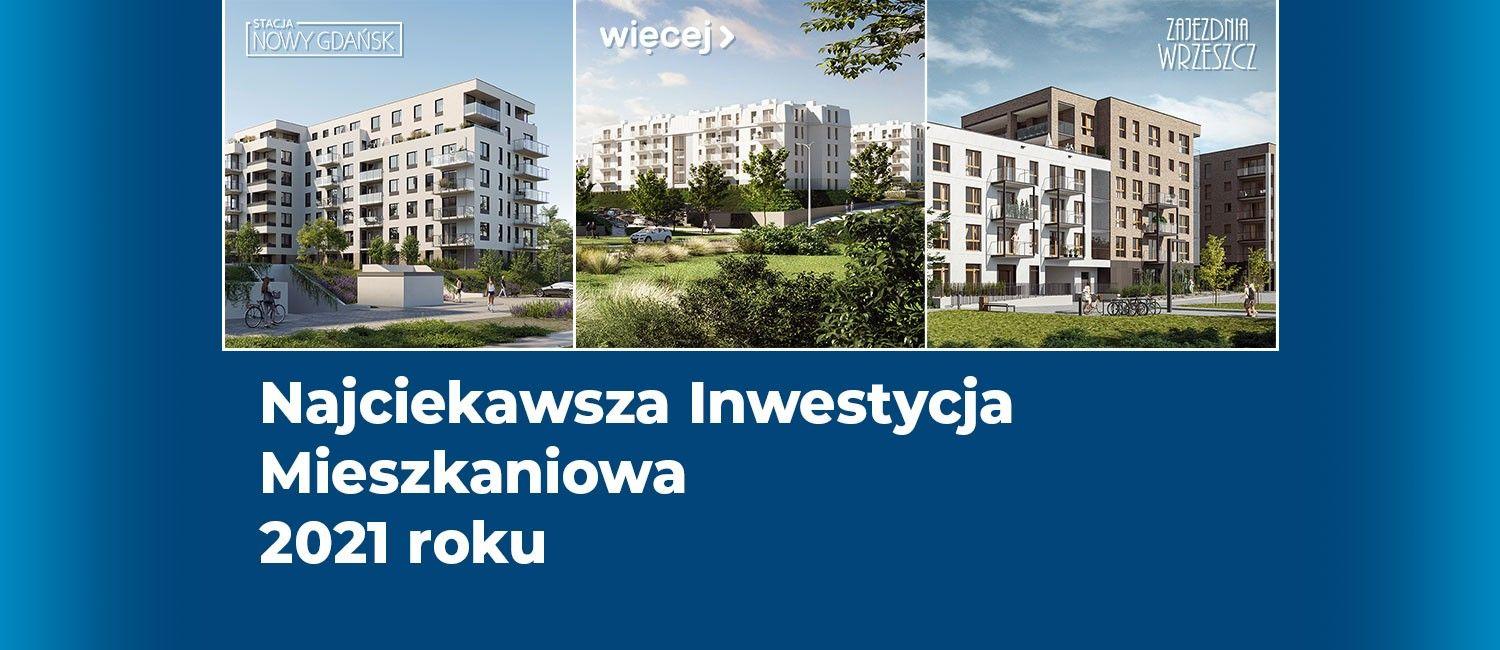 Wybierz najciekawszą inwestycję mieszkaniową w Trójmieście 2021 roku!