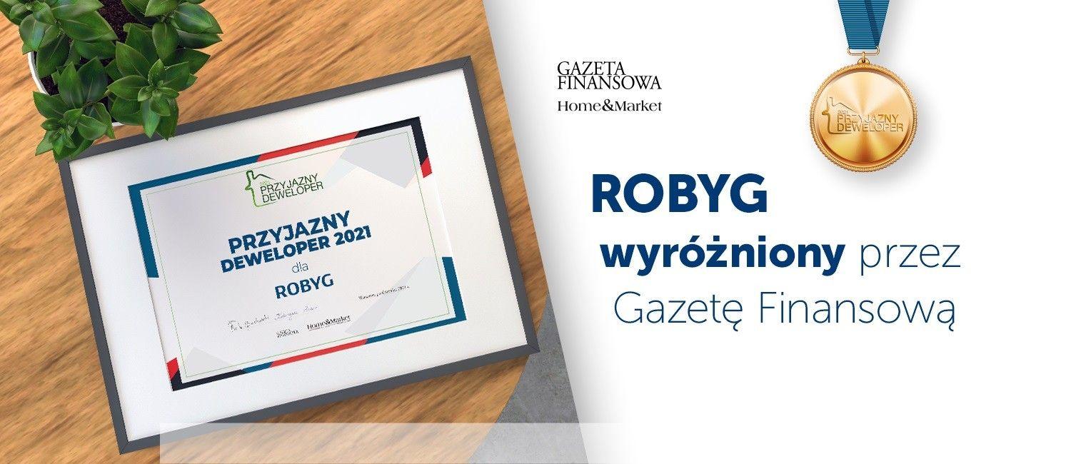 Przyjazny Deweloper 2021 - ROBYG wyróżniony w rankingu Gazety Finansowej!