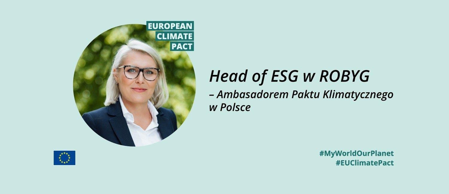 Anna Wojciechowska - Head of ESG w ROBYG - Ambasadorem Paktu Klimatycznego w Polsce